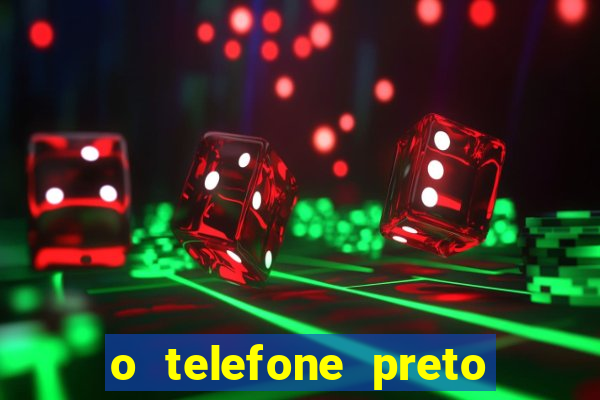 o telefone preto torrent magnet